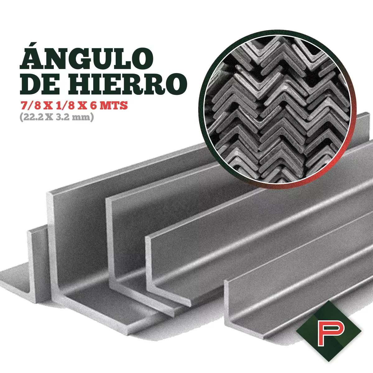 Ángulo Hierro 7/8 X 1/8 (22.2 X 3.2 mm) •  6 Mts • Perticari